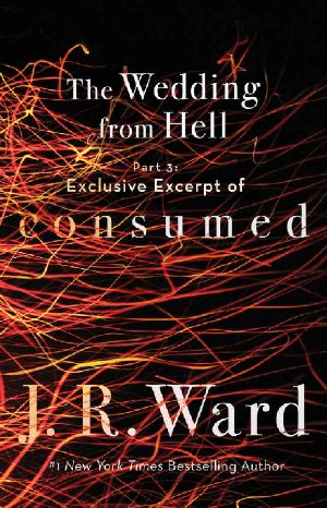 [The Wedding from Hell 03] • The Wedding From Hell, Part 3 · Exclusive Excerpt of Consumed